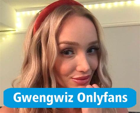 onlyfans gwengwiz|OnlyFans